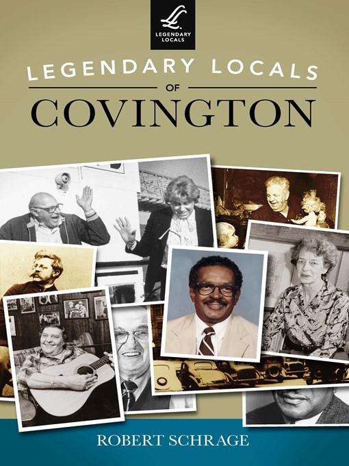 Title details for Legendary Locals of Covington by Robert Schrage - Available
